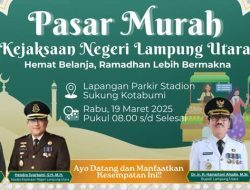 Pasar Murah Kejaksaan Negeri Lampung Utara, Belanja Hemat Sambut Ramadhan dan Tekan Inflasi Daerah