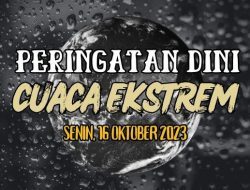 Peringatan Dini Cuaca Ekstrem 17 Oktober 2025